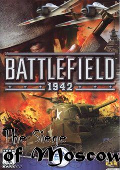 Box art for The Siege of Moscow