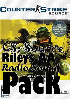 Box art for CS: Source Rileys AA Radio Sound Pack