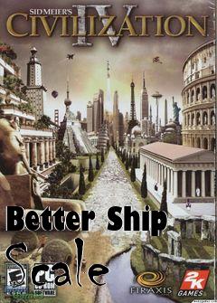 Box art for Better Ship Scale