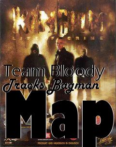 Box art for Team Bloody Tracks Bagman Map