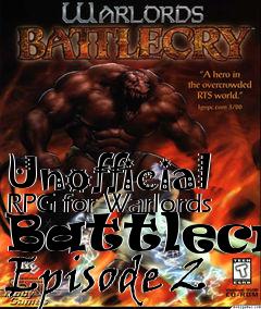 Box art for Unofficial RPG for Warlords Battlecry Episode 2