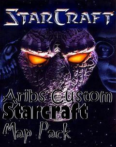 Box art for Aribs Custom Starcraft Map Pack