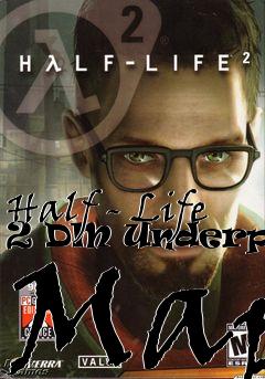 Box art for Half - Life 2 DM Underpass Map