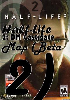 Box art for Half-Life 2: DM Castigate Map (Beta 2)