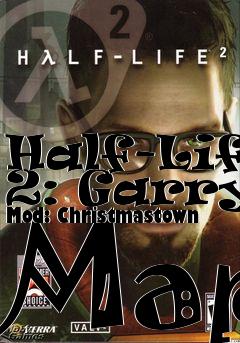 Box art for Half-Life 2: Garrys Mod: Christmastown Map