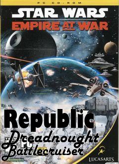Box art for Republic Dreadnought Battlecruiser