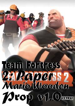 Box art for Team Fortress 2: Paper Mario Wooden Prop v1.0