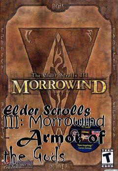 Box art for Elder Scrolls III: Morrowind - Armor of the Gods