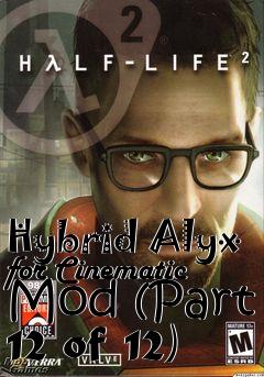 Box art for Hybrid Alyx for Cinematic Mod (Part 12 of 12)