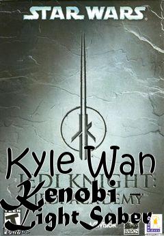 Box art for Kyle Wan Kenobi - LightSaber
