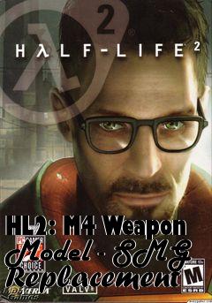Box art for HL2: M4 Weapon Model - SMG Replacement