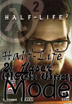 Box art for Half-Life 2: Laser Glock Weapon Model