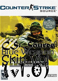 Box art for CS: Source Blue Weapon Skin Vol (v1.0)