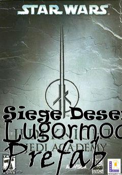 Box art for Siege Desert Lugormod Prefab
