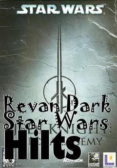 Box art for Revan Dark Star Wars Hilts