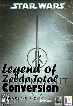 Box art for Legend of Zelda Total Conversion Weapons Pack