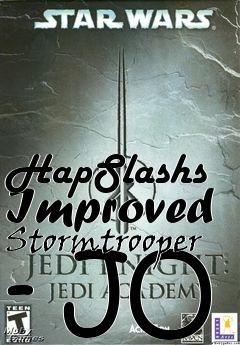 Box art for HapSlashs Improved Stormtrooper - JO