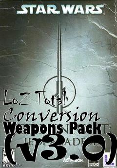 Box art for LoZ Total Conversion Weapons Pack (v3.0)