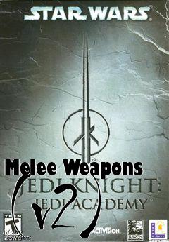 Box art for Melee Weapons (v2)