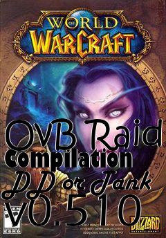 Box art for OvB Raid Compilation DD or Tank v0.510