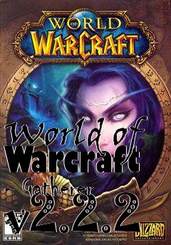 Box art for World of Warcraft - Gatherer v2.2.2