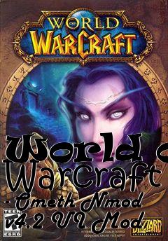 Box art for World of Warcraft - Ometh Nmod v4.2 UI Mod