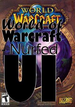 Box art for World of Warcraft - Nurfed UI