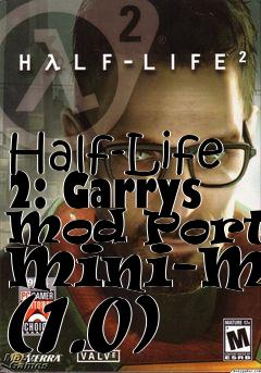 Box art for Half-Life 2: Garrys Mod Portal Mini-Mod (1.0)