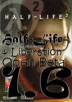 Box art for Half-Life 2 Mod - Resistance & Liberation Open Beta 1.6