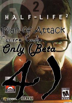 Box art for Plan of Attack Source Code Only (Beta 4)