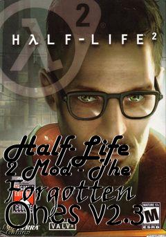 Box art for Half-Life 2 Mod - The Forgotten Ones v2.3