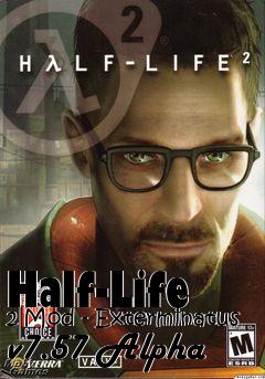 Box art for Half-Life 2 Mod - Exterminatus v7.57 Alpha