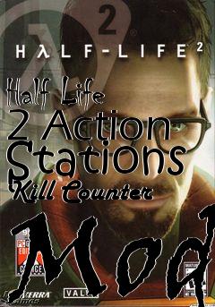 Box art for Half Life 2 Action Stations Kill Counter Mod