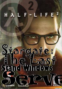 Box art for Stargate: The Last Stand Windows Server
