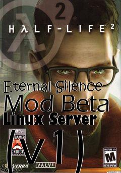 Box art for Eternal Silence Mod Beta Linux Server (v1)