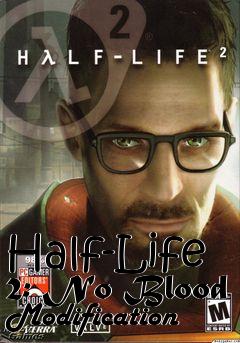 Box art for Half-Life 2: No Blood Modification