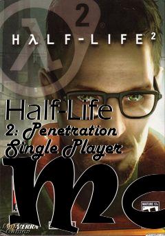 Box art for Half-Life 2: Penetration Single Player Mod