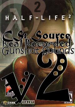 Box art for CS: Source Real Recorded Gunshot Sounds v2