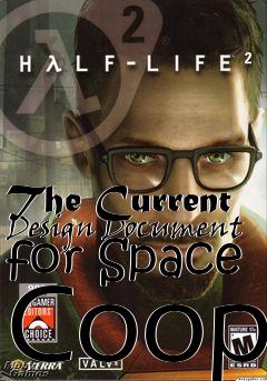 Box art for The Current Design Document for Space Coop
