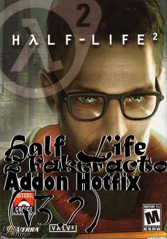 Box art for Half Life 2 FakeFactorys Addon Hotfix (v3.2)