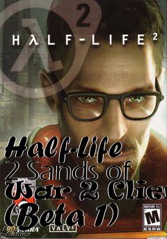 Box art for Half-Life 2 Sands of War 2 Client (Beta 1)