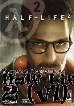Box art for Keepers Enhanced Half-Life 2 (v1)
