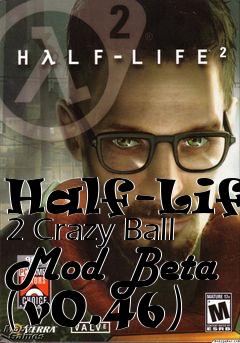 Box art for Half-Life 2 Crazy Ball Mod Beta (v0.46)