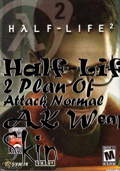 Box art for Half-Life 2 Plan Of Attack Normal AK Weapon Skin