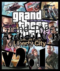 Box art for Grand Theft Auto IV Mod - Outbreak v2.1