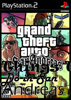 Box art for Things To Do in San Andreas