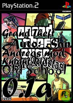 Box art for Grand Theft Auto: San Andreas mod Knight Rider Old School 0.1a