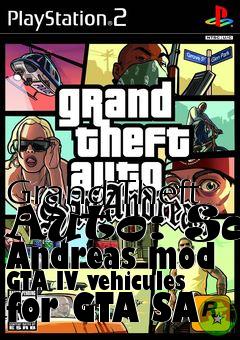 Box art for Grand Theft Auto: San Andreas mod GTA IV vehicules for GTA SA