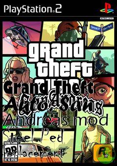 Box art for Grand Theft Auto: San Andreas mod Steel Ped replacement