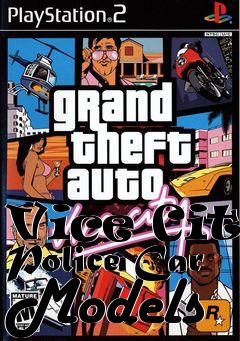 Box art for Vice City Police Car Models